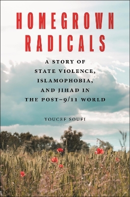 Homegrown Radicals - Youcef Soufi