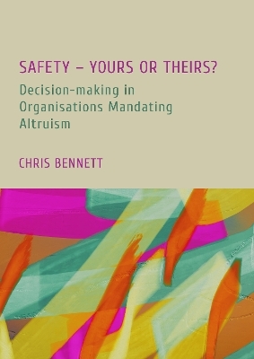 Safety   Yours or Theirs? - Chris Bennett