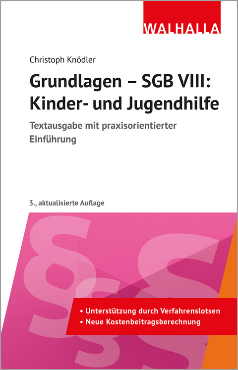 Grundlagen - SGB VIII: Kinder- und Jugendhilfe - Christoph Kn&ouml;dler