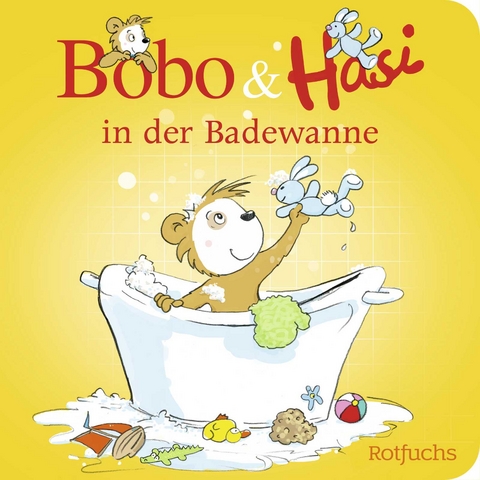 Bobo & Hasi in der Badewanne - Doroth&eacute;e B&ouml;hlke