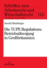 Die TUPE Regulations: Betriebs&uuml;bergang in Gro&szlig;britannien - Sarah H&auml;u&szlig;inger
