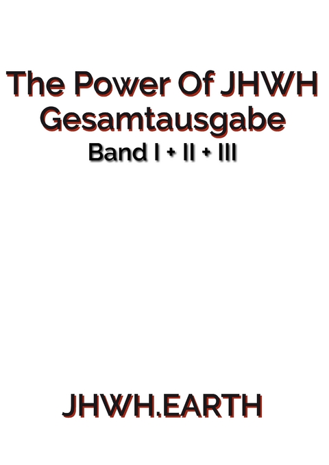 The Power Of JHWH - Gesamtausgabe - Eduard Tropea