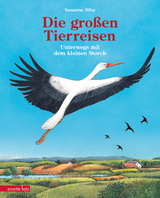 Die gro&szlig;en Tierreisen - Unterwegs mit dem kleinen Storch: f&uuml;r alle Entdeckerinnen und Entdecker: besondere Tiere, weite Reisen und spannende Karten - Susanne Riha
