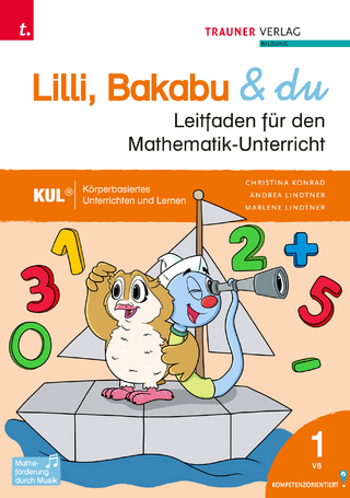 Lilli, Bakabu & du, Leitfaden für den Mathematik-Unterricht 1 VS