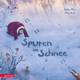 Spuren im Schnee - Ein poetisches Winterabenteuer f&uuml;r Kinder ab 3 Jahren - Maike Harel