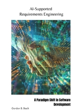 AI-Supported Requirements Engineering - Gordon B. Bach