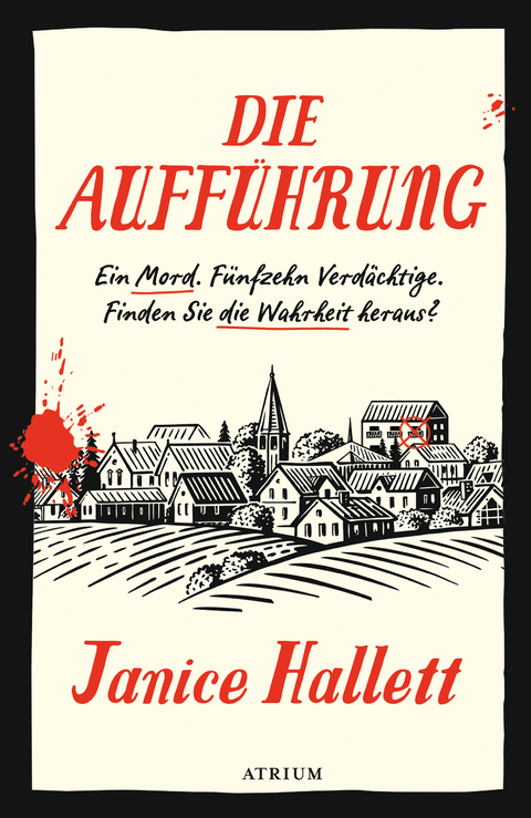 Die Auff&uuml;hrung - Janice Hallett