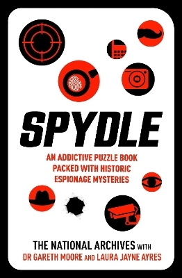 Spydle -  The National Archives, Dr Gareth Moore, Laura Jayne Ayres