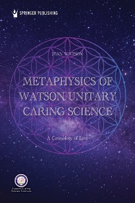 Metaphysics of Watson Unitary Caring Science - 