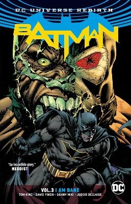 Batman Vol. 3: I Am Bane - Tom King, David Finch