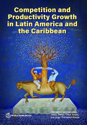 Competition and Productivity Growth in Latin America and the Caribbean
