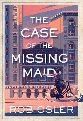 The Case of the Missing Maid - Rob Osler