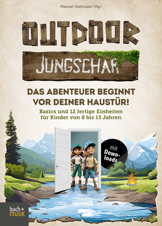 Outdoor-Jungschar. Das Abenteuer beginnt vor deiner Haustür!