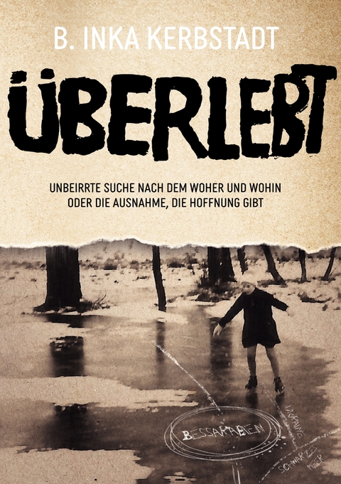 &Uuml;berlebt - B. Inka Kerbstadt