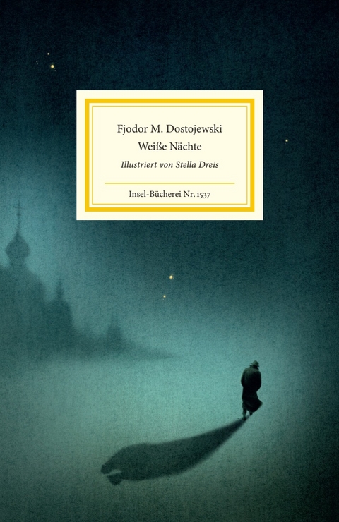 Wei&szlig;e N&auml;chte - Fjodor Michailowitsch Dostojewski