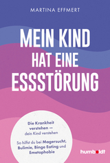Mein Kind hat eine Essst&ouml;rung - Martina Effmert