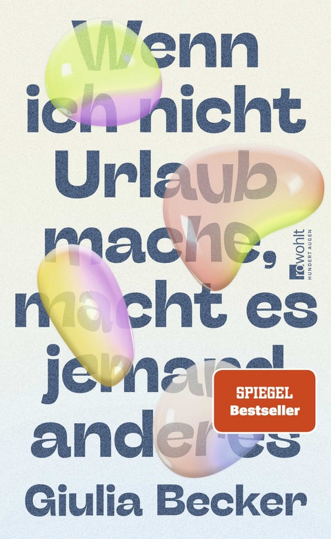 Wenn ich nicht Urlaub mache, macht es jemand anderes - Giulia Becker