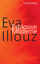 Explosive Moderne - Eva Illouz