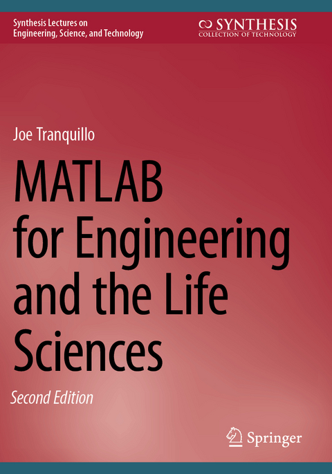 MATLAB for Engineering and the Life Sciences - Joe Tranquillo