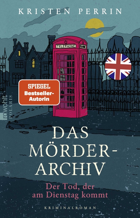 Das M&ouml;rderarchiv: Der Tod, der am Dienstag kommt - Kristen Perrin