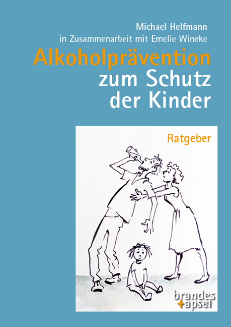 Alkoholpr&auml;vention zum Schutz der Kinder - Michael Helfmann