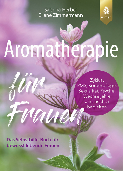 Aromatherapie f&uuml;r Frauen - Sabrina Herber, Eliane Zimmermann