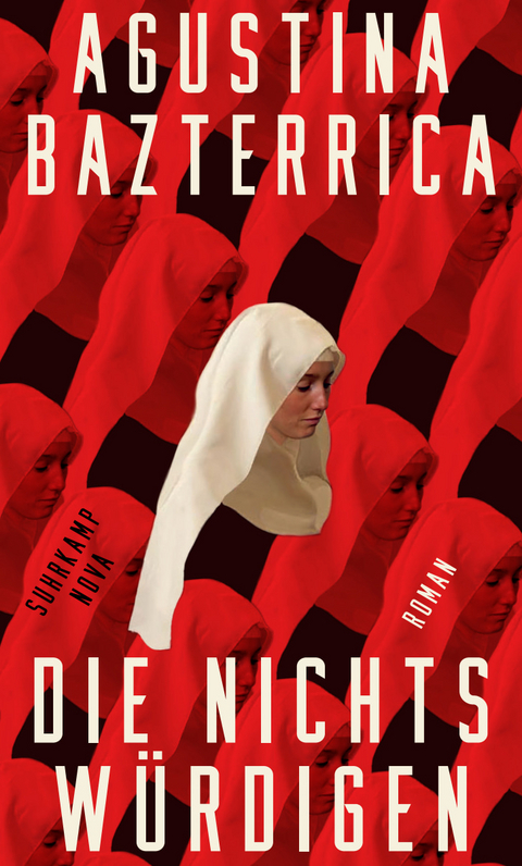 Die Nichtsw&uuml;rdigen - Agustina Bazterrica