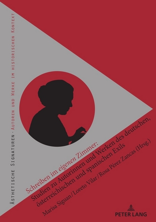 Schreiben im eigenen Zimmer: Studien zu Autorinnen und Werken des deutschen, österreichischen und spanischen Exils