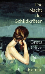 Die Nacht der Schildkr&ouml;ten - Greta Olivo