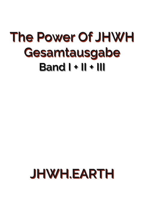 The Power Of JHWH - Gesamtausgabe - Eduard Tropea