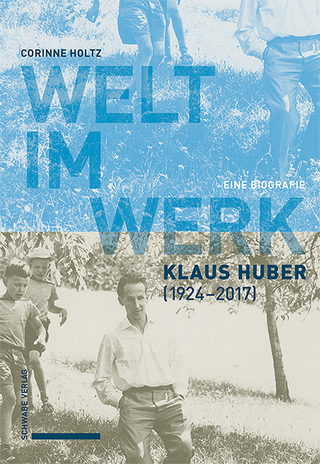 Welt im Werk - Klaus Huber (1924–2017)