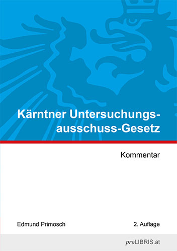 K&auml;rntner Untersuchungsausschuss-Gesetz - Edmund Primosch