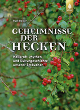 Geheimnisse der Hecken - Beiser, Rudi