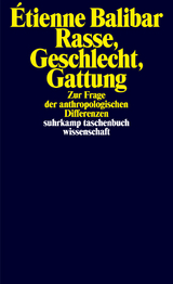 Rasse, Geschlecht, Gattung - &Eacute;tienne Balibar