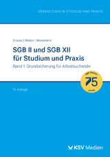 SGB II und SGB XII f&uuml;r Studium und Praxis (Bd. 1/3) - Michael Grosse, Dirk Weber, Michael Wesemann