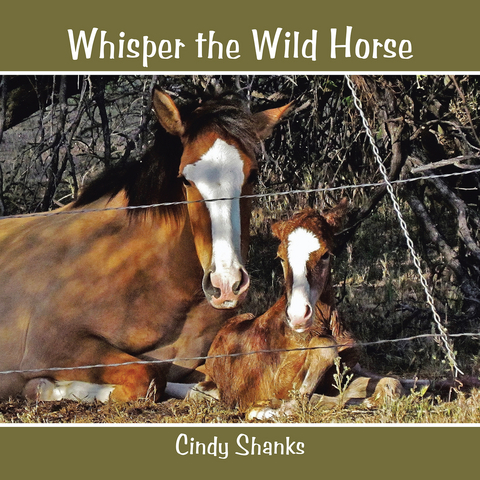 Whisper the Wild Horse - Cindy Shanks