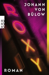Roxy - Johann von B&uuml;low