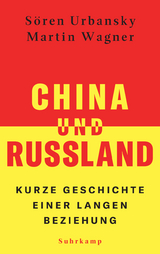 China und Russland - Sören Urbansky, Martin Wagner