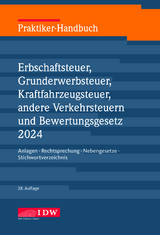 Praktiker-Handbuch Erbschaftsteuer, Grunderwerbsteuer, Kraftfahrzeugsteuer, Andere Verkehrsteuern 2024 Bewertungsgesetz - 