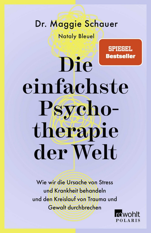 Die einfachste Psychotherapie der Welt - Maggie Schauer, Nataly Bleuel