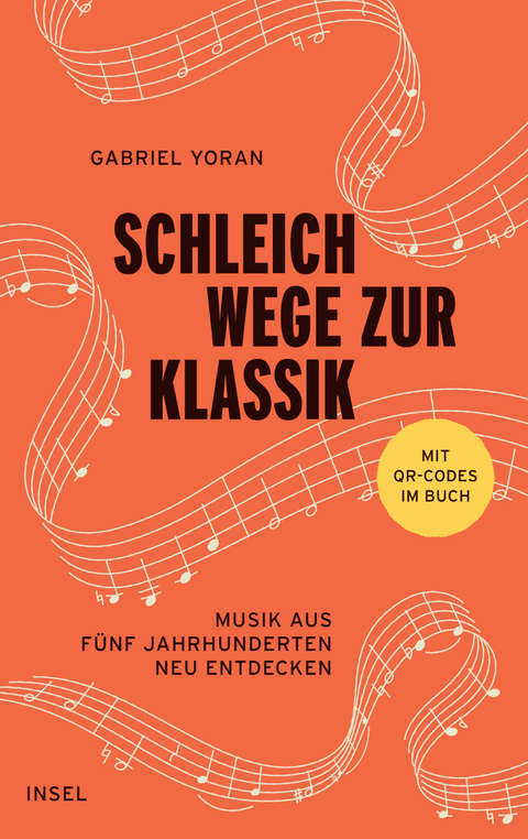 Schleichwege zur Klassik - Gabriel Yoran