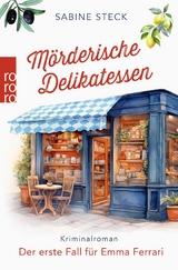 M&ouml;rderische Delikatessen - Sabine Steck