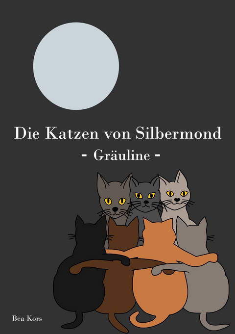 Die Katzen von Silbermond - Bea Kors