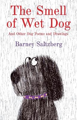 The Smell of Wet Dog - Barney Saltzberg