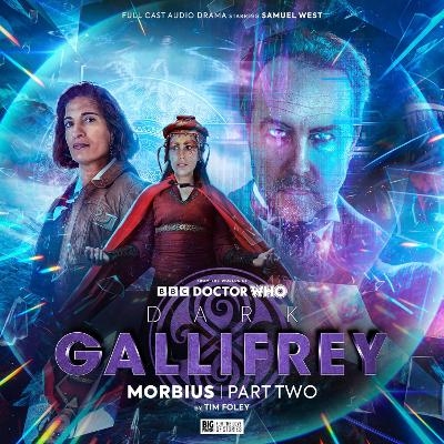 Dark Gallifrey: Morbius Part 2 - Tim Foley