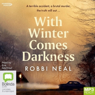 With Winter Comes Darkness [Bolinda]