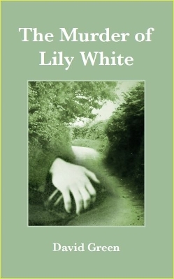 The Murder of Lily White