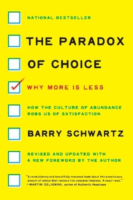 The Paradox of Choice - Barry Schwartz