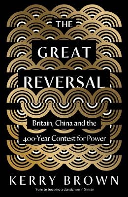 The Great Reversal - Kerry Brown