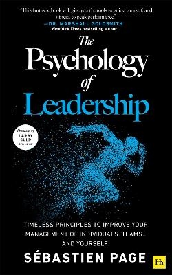 The Psychology of Leadership - S&eacute;bastien Page